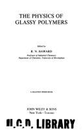 The Physics of glassy polymers. - Haward, Robert Nobbs, and Holliday, Leslie, and Kelly, A.