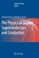 The Physics of Organic Superconductors and Conductors