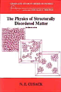 The Physics of Structurally Disordered Matter: An Introduction - Cusack, N E