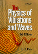 The Physics of Vibrations and Waves - Pain, H J