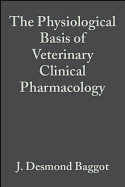 The physiological basis of veterinary clinical pharmacology