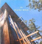 The Piano Mill