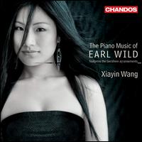 The Piano Music of Earl Wild - Xiayin Wang (piano)
