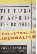 The Piano Player in the Brothel: The Future of Journalism