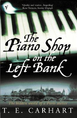 The Piano Shop On The Left Bank - Carhart, T E