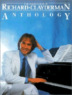 The Piano Solos Of Richard Clayderman: Anthology