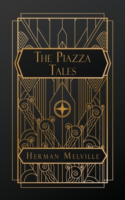 The Piazza Tales - Melville, Herman