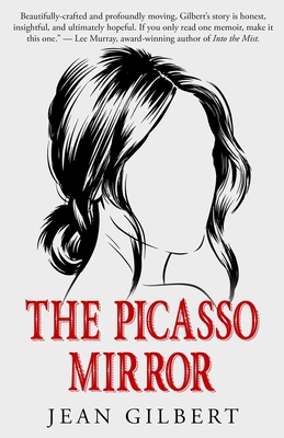 The Picasso Mirror - Gilbert, Jean