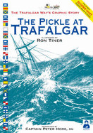 The Pickle at Trafalgar: The Trafalgar Way's Graphic Story