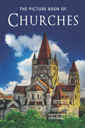 The Picture Book of Churches: A Gift Book for Alzheimer's Patients and Seniors with Dementia