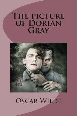 The picture of Dorian Gray - Ballin, G-Ph (Editor), and Wilde, Oscar