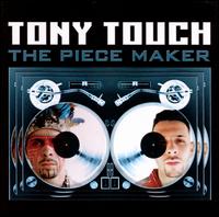The Piece Maker - Tony Touch
