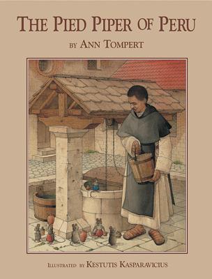 The Pied Piper of Peru - Tompert, Ann