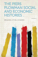 The Piers Plowman Social and Economic Histories .. Volume 5