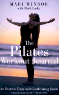 The Pilates Workout Journal: An Exercise Diary & Conditioning Guide