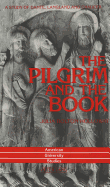 The Pilgrim and the Book: A Study of Dante, Langland and Chaucer