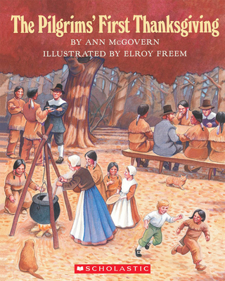 The Pilgrims' First Thanksgiving - McGovern, Ann