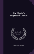 The Pilgrim's Progress to Culture