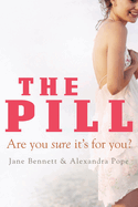 The Pill: Are You Sure It's for You?