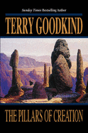 The Pillars of Creation - Goodkind, Terry