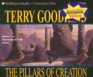 The Pillars of Creation - Goodkind, Terry, and Bond, Jim (Read by)