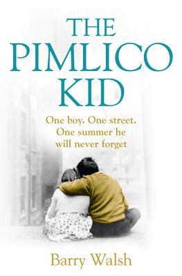 The Pimlico Kid - Walsh, Barry