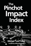 The Pinchot Impact Index: Measuring, Comparing, and Aggregating Impact