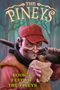The Pineys: Book 4: Feud of the Pineys