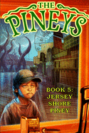 The Pineys: Book 5: Jersey Shore Piney