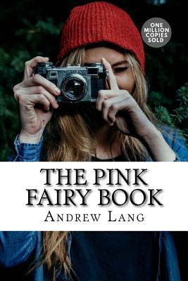 The Pink Fairy Book - Lang, Andrew