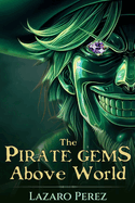 The Pirate Gems: Above World