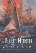 The Pirate Hunter: The True Story of Captain Kidd - Zacks, Richard