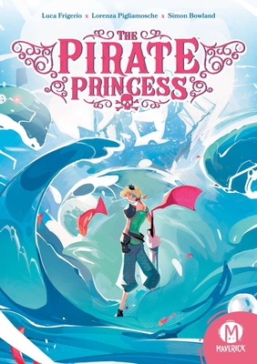 The Pirate Princess - Frigerio, Luca