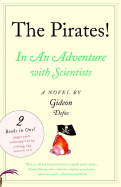 The Pirates!: An Adventure with Scientists & An Adventure with Ahab