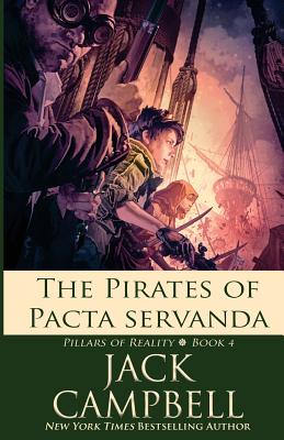 The Pirates of Pacta Servanda - Campbell, Jack