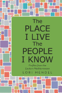 The Place I Live the People I Know: Profiles from the Eastern Mediterranean