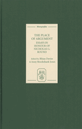 The Place of Argument: Essays in Honour of Nicholas G. Round