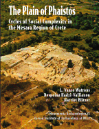 The Plain of Phaistos: Cycles of Social Complexity in the Mesara Region of Crete