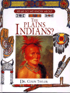 The Plains Indians - Taylor, Colin F, and Taylor, Collin
