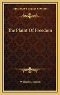 The Plaint of Freedom