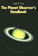 The Planet Observer's Handbook - Price, Fred William