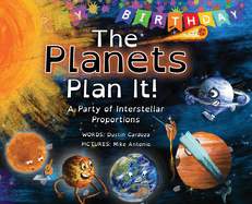 The Planets Plan It!: A Party of Interstellar Proportions
