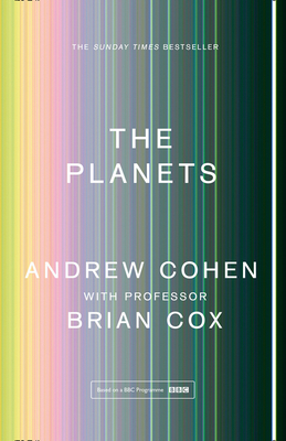 The Planets - Cox, Professor Brian, and Cohen, Andrew