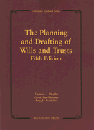 The planning and drafting of wills and trusts - Shaffer, Thomas L.