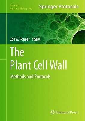 The Plant Cell Wall: Methods and Protocols - Popper, Zo (Editor)