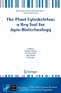 The Plant Cytoskeleton: A Key Tool for Agro-Biotechnology