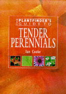 The Plantfinder's Guide to Tender Perennials - Cooke, Ian