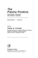 The Plasma Proteins: Structure, Function & Genetic Control - Putnam, Frank W, MD (Editor)