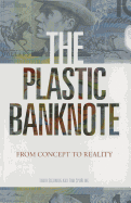 The Plastic Banknote: From Concept to Reality