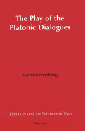 The Play of the Platonic Dialogues